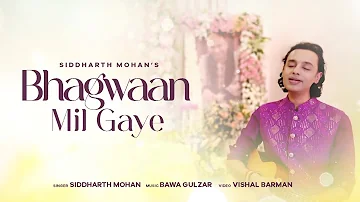 Bhagwaan Mil Gaye | Guru Purnima | Guruji | Siddharth Mohan | Bawa Gulzar