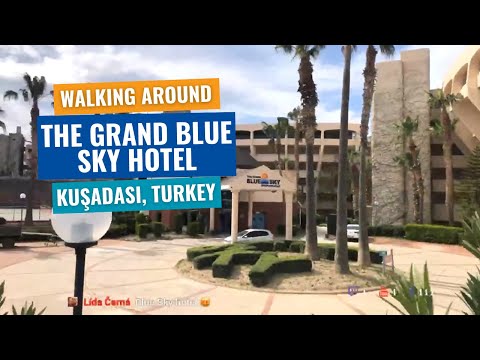 Passing By the Blue Sky Hotel Kusadasi