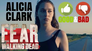 FEAR TWD ALICIA CLARK | THE GOOD & BAD