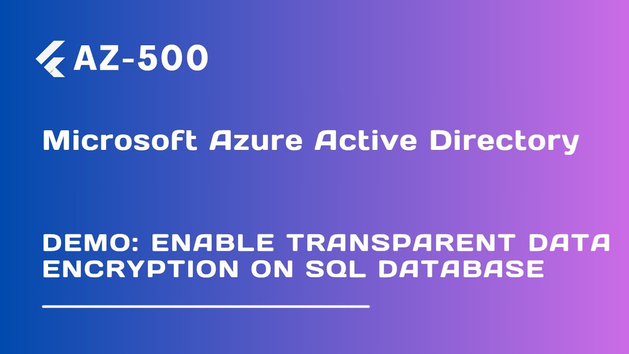 Demo: Enable Transparent Data Encryption on SQL database - Lecture 79