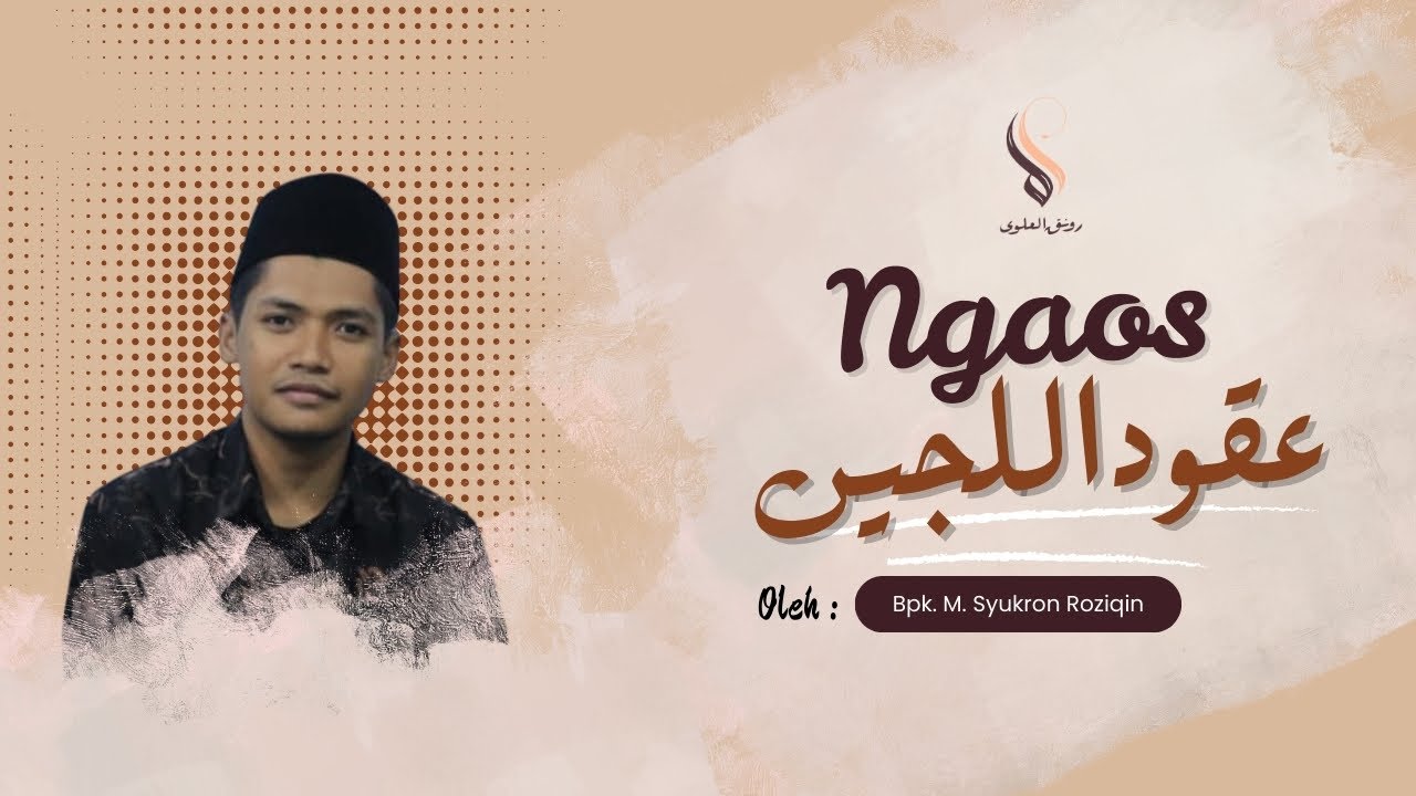 [Live] Ngaji Kitab 'UQUDULJAIN BERSAMA USTADZ M. SYUKRON ROZIQIN