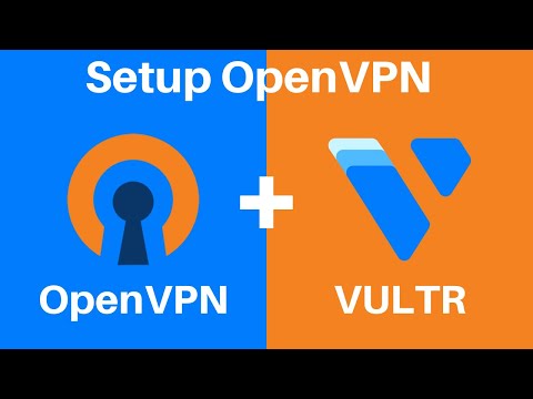 How To Setup Your Own Virtual Private Network (VPN) With OpenVPN And Vultr