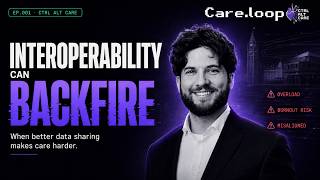 When Interoperability Makes Healthcare Worse