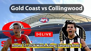 Live AFL Round 17 2026 Watch Along: Gold Coast vs Collingwood | Chat & Scores Live Game!!!