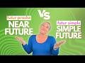 The Future Tense In French Futur Proche Or Futur Simple
