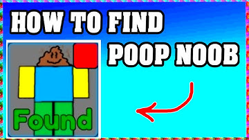 How To Find POOP NOOB in FIND THE NOOBS ROBLOX [Update] [walkthrough]