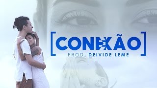 Big Up - Conexão (Clipe Oficial)