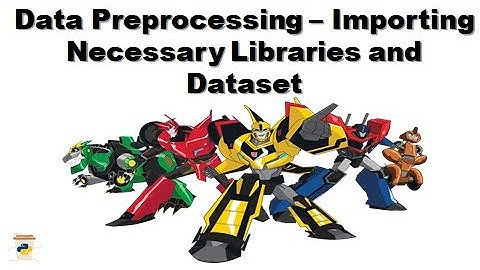 3. Data Preprocessing   Importing Necessary Libraries and Dataset