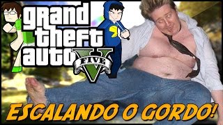 GTA V Online: ESCALANDO O GORDO!