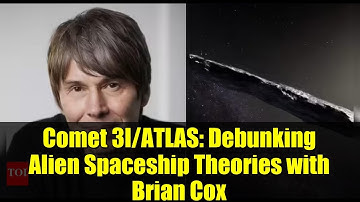 Comet 3I/ATLAS: Debunking Alien Spaceship Theories with Brian Cox