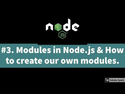 #3. Modules in Node.js & How to create our own modules