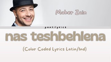 Maher Zain - Nas Teshbehlena lirik & terjemahan