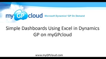 Simple Dashboards Using Excel in Dynamics GP on myGPcloud
