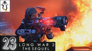 Bradford is a Dick | Road to Long War 2 Sequel | Lets Play XCOM 2 Gameplay Part 23