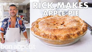 Rick Makes Apple Pie | From the Test Kitchen | Bon Appétit