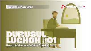 Durusul Lughoh #01- Ustadz Muhammad Abduh Tuasikal, M.Sc.