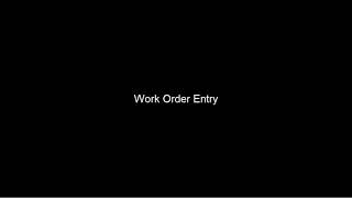 Work Order Entry