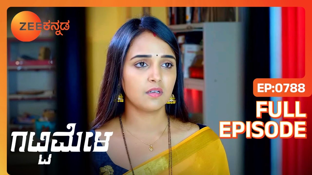 Vedanth ತನ್ನನ್ನು ಬಂಧಿಸುತ್ತಾನೆ | Gattimela | Full Ep 788 | Rakksh,Nisha - Zee Kannada