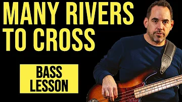 Many Rivers To Cross Bass Lesson (No.212)