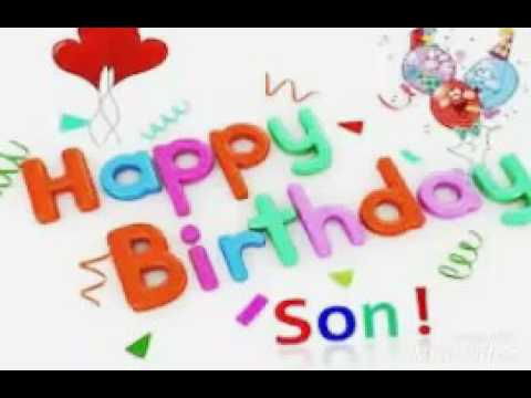 Happy birthday for my lovely son - YouTube