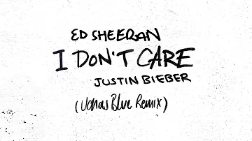 Ed Sheeran & Justin Bieber - I Don't Care (Jonas Blue Remix) [Official Audio]