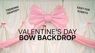 How to Create a Valentine’s Day Draped Backdrop with Statement Bow | Event & Wedding Decor Tutorial