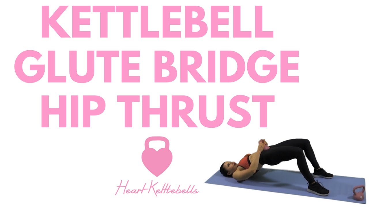 Kettlebell Glute Bridge Hip Thrust YouTube
