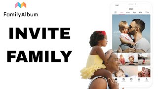 How To Invite Family On FamilyAlbum App