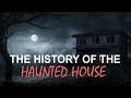 The History of the Haunted House