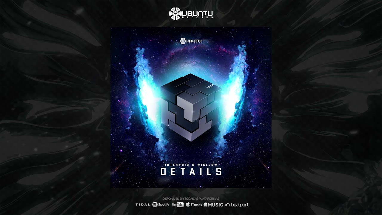 Watch InterVoid, Wisllow - Details (Original Mix) @Ubuntu Records on YouTube Watch InterVoid, Wisllow - Details (Original Mix) @Ubuntu Records on YouTube