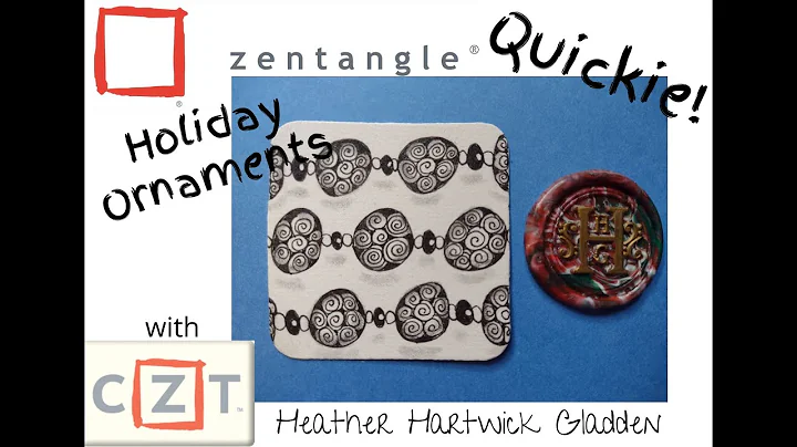 Holiday Ornaments | Zentangle Quickie