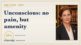 SQE1 FLK1 Q101 · Estate Damages: Loss of Amenity When Unconscious — CELE SQE Masterclass