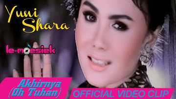 Yuni Shara - Akhirnya (Oh Tuhan) [ Official Music Video]