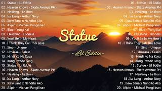 Statue - Lil Eddie | ♫ OPM Love Songs Tagalog Playlist in May  New Filipino Songs