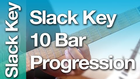Slack Key: 10 Bar Progression ( Taro Patch or Open G tuning ) Ki Ho