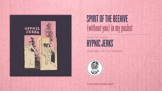 Video voorbeeld van "Spirit of the Beehive - (without you) in my pocket"