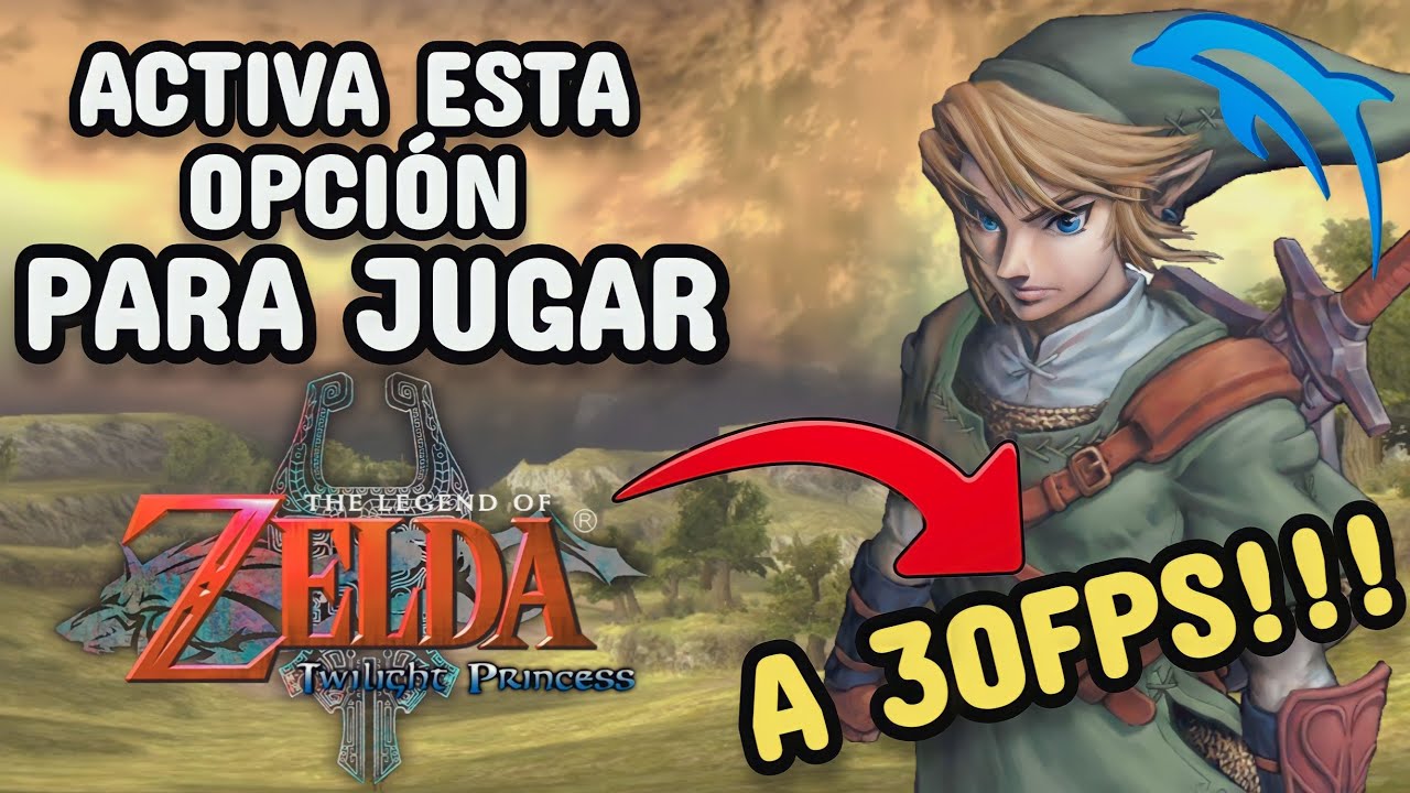 [SOLUCIÓN] CONFIGURAR DOLPHIN para jugar ZELDA TWILIGHT PRINCESS a 30