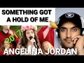 Angelina Jordan " Something's Got a Hold On Me " - 1st time reaction.