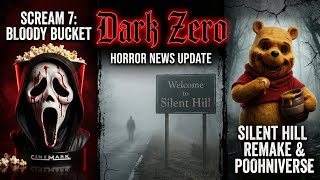 Scream 7, Poohniverse, Silent Hill Updates!