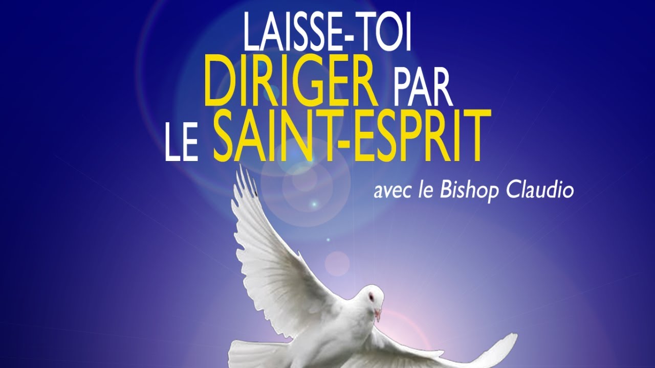 Bishop Claudio - Laisse-toi diriger par le Saint-Esprit - YouTube