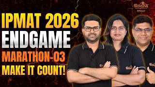 FINAL PUSH for IPMAT 2026 🔥 Endgame Marathon 3 | VARC + QA + LRDI