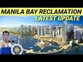 MANILA BAY RECLAMATION LATEST UPDATE