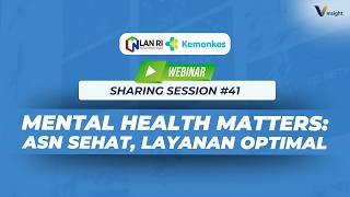 V-Insight Sharing Session #41 LAN X Kemenkes: Mental Health Matters