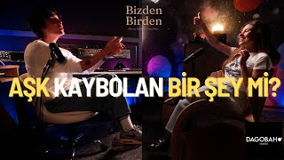 Aşk Kaybolan Bir Şey Değildir, Kalbi Açık Tutmak Aşk Bizden Birden S1B3Den