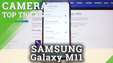 Top Tricks for SAMSUNG Galaxy M11 Camera – Best Camera Options