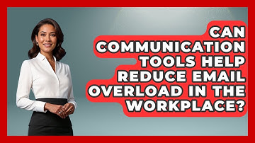 Can Communication Tools Help Reduce Email Overload in the Workplace? | Modern Manager Toolbox News