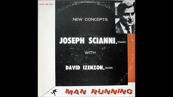 Joseph Scianni w/David Izenzon - Man Running (1965 Avant Garde Jazz)