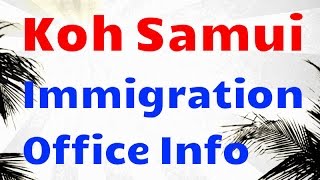 Koh Samui Immigration Office & How to Apply for a Visa Extension 2015 -  YouTube