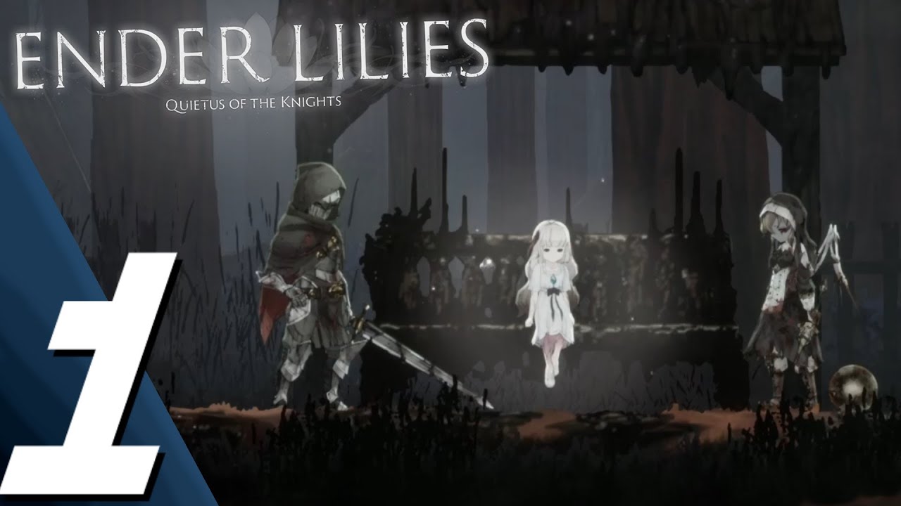 ENDER LILIES: Quietus of the Knights - Part 1 Full Game Gameplay  Walkthrough [Full Release] 