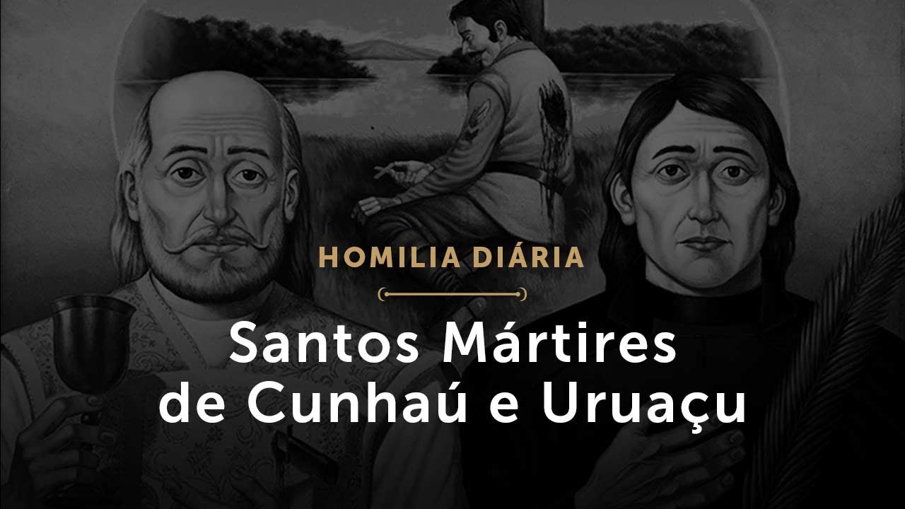 Memória dos Santos Mártires de Cunhaú e Uruaçu (Homilia Diária.1595) YouTube Memória dos Santos Mártires de Cunhaú e Uruaçu (Homilia Diária.1595) YouTube